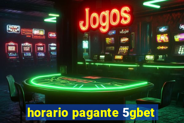 horario pagante 5gbet